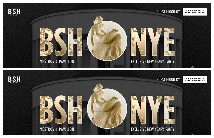 BSH NYE @ Meštrović Pavilion