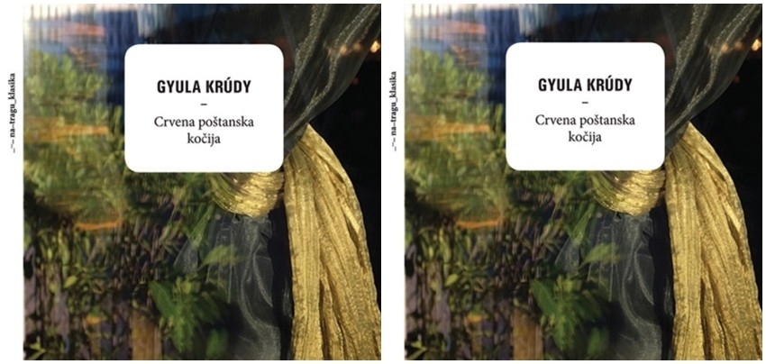 „Crvena poštanska kočija“ roman autorice Gyula Krúdy