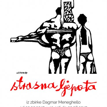 Izložba iz zbirke Dagmar MeneghelloStrašna ljepota