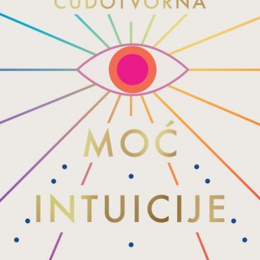 Čudotvorna moć intuicije