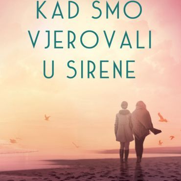 Kad smo vjerovali u sirene